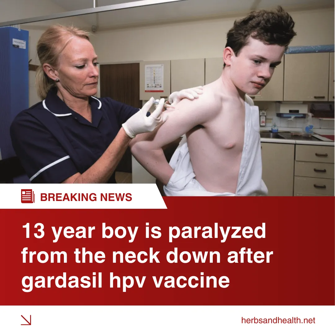 13 year boy is paralyzed from the neck down after gardasil hpv vaccine